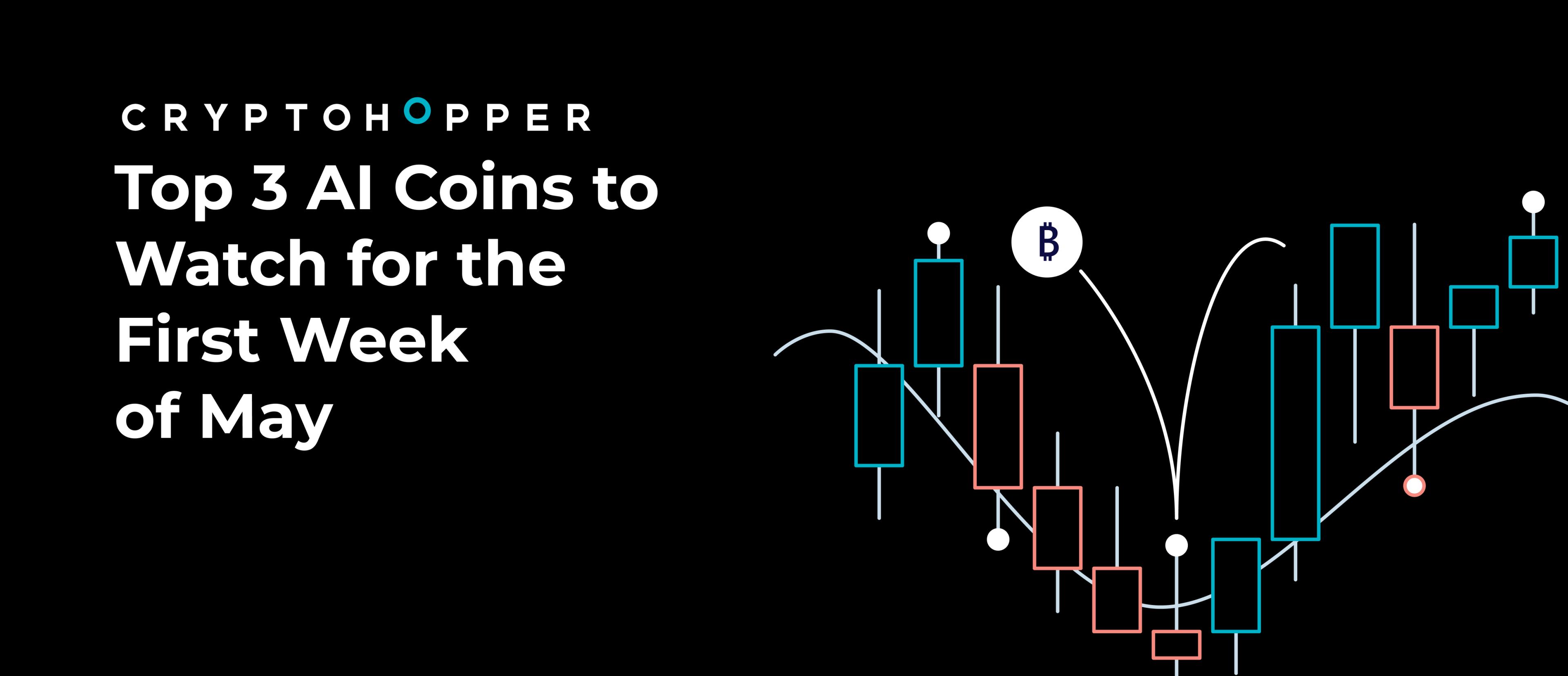 Top 3 AI Coins to Watch for the First Week of May